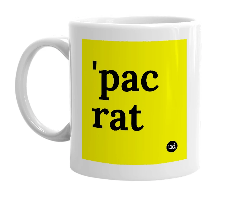 White mug with ''pac rat' in bold black letters
