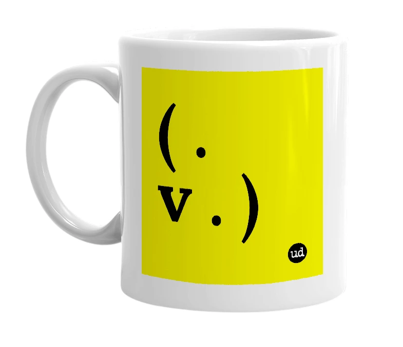 White mug with '( . v . )' in bold black letters