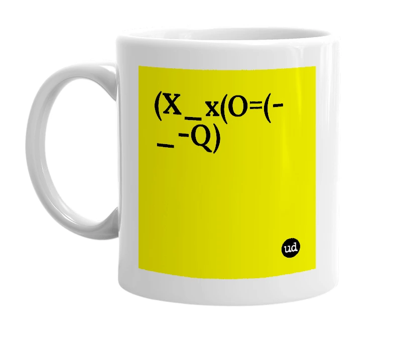 White mug with '(X_x(O=(-_-Q)' in bold black letters