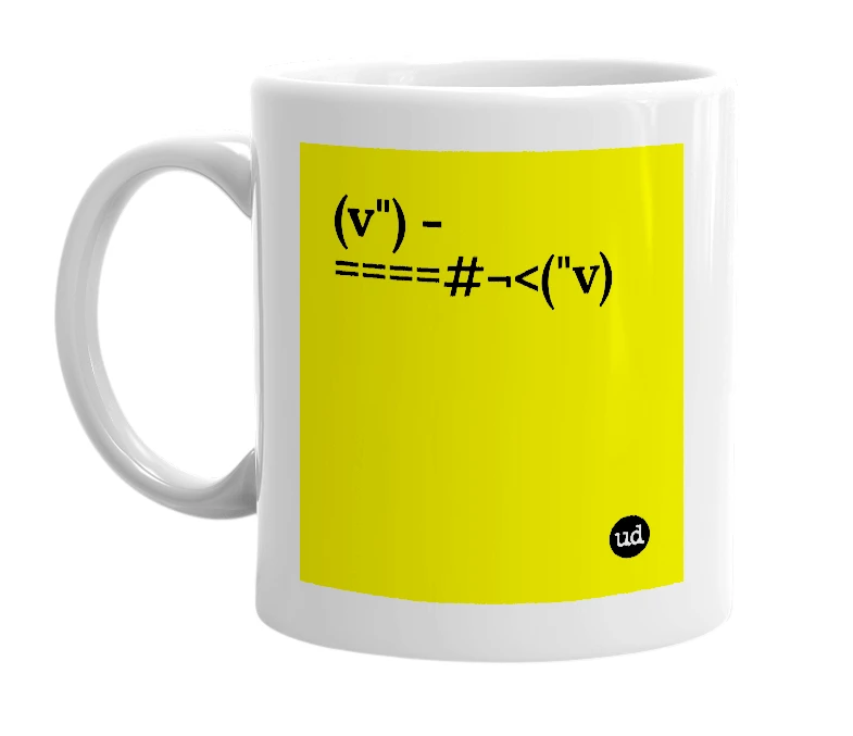 White mug with '(v") -====#¬<("v)' in bold black letters