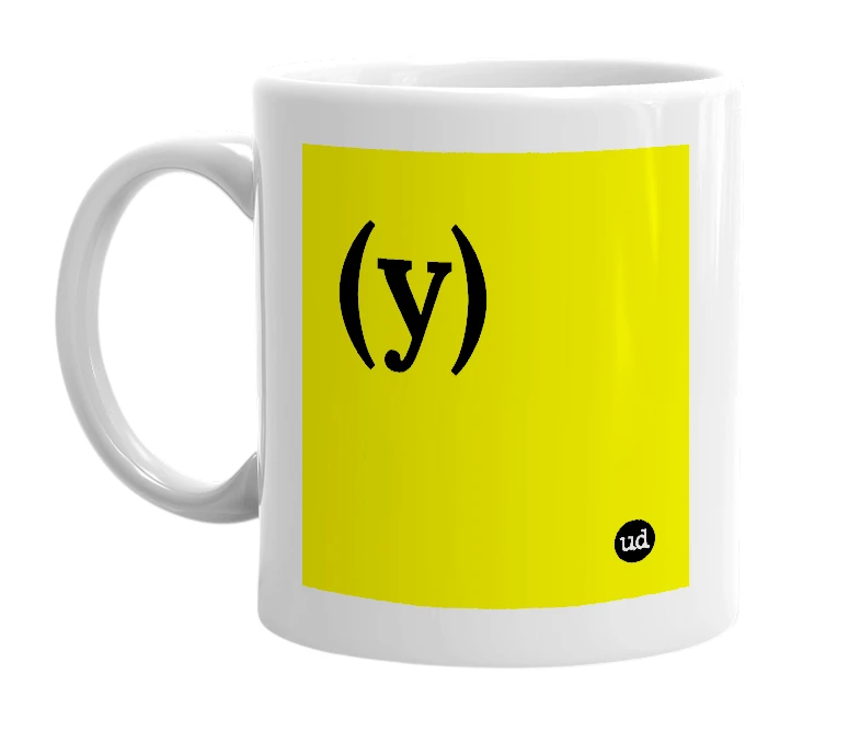 White mug with '(y)' in bold black letters