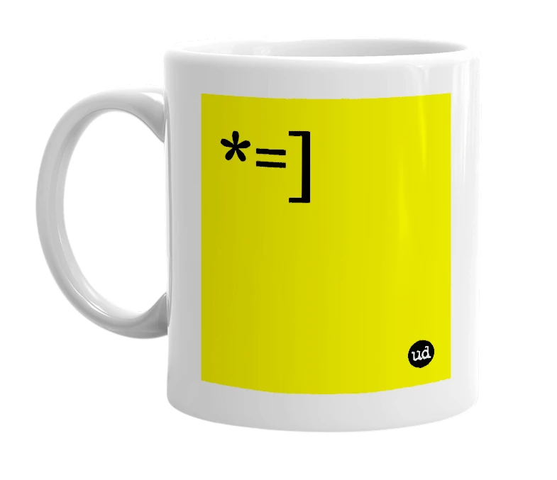 White mug with '*=]' in bold black letters