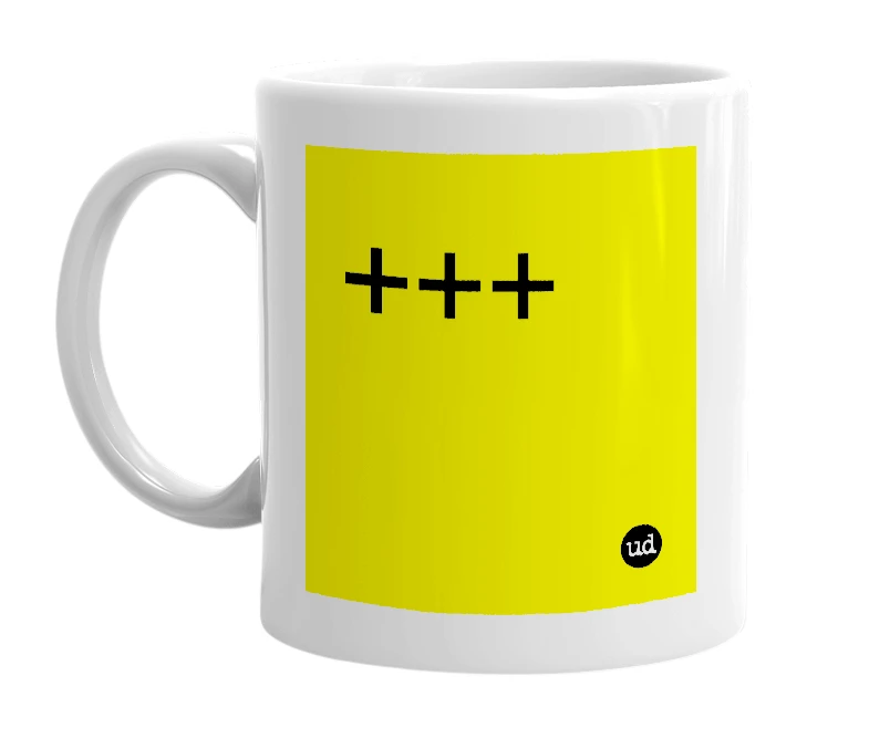 White mug with '+++' in bold black letters