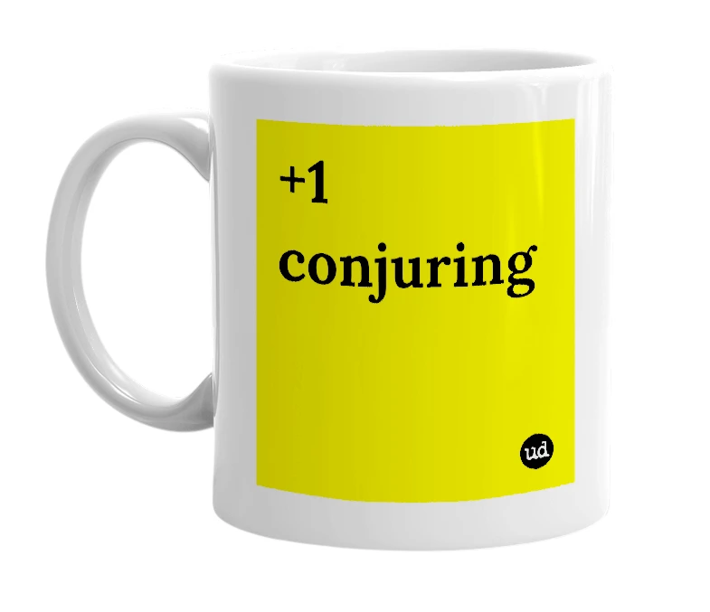White mug with '+1 conjuring' in bold black letters