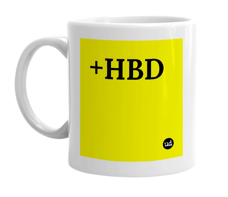 White mug with '+HBD' in bold black letters