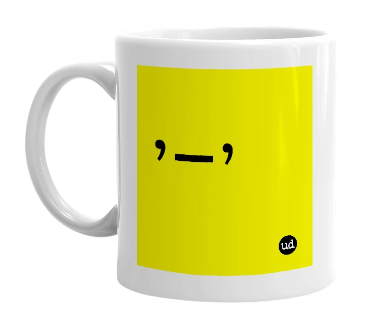 White mug with ',_,' in bold black letters