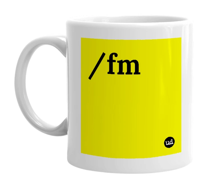 White mug with '/fm' in bold black letters