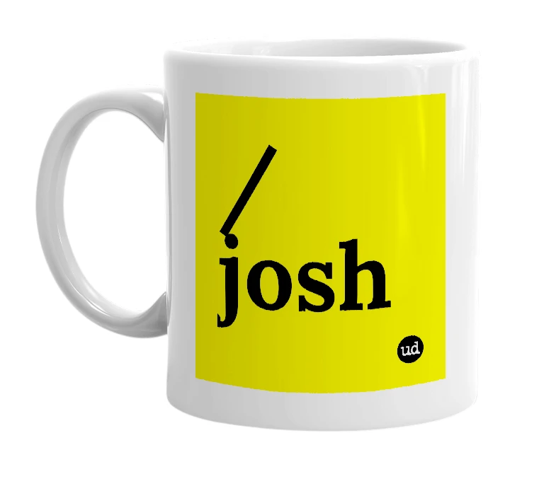 White mug with '/josh' in bold black letters