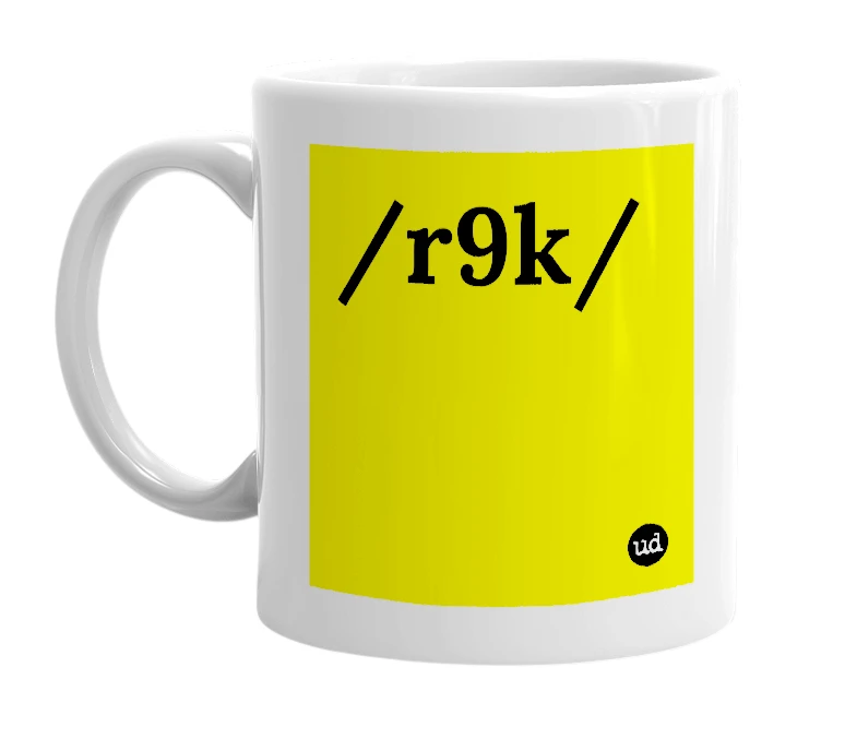 White mug with '/r9k/' in bold black letters