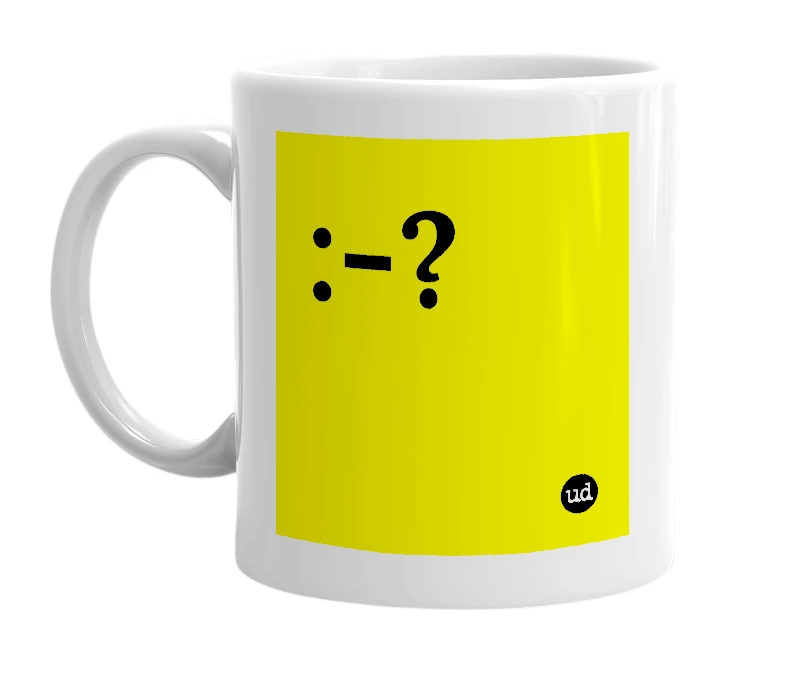 White mug with ':-?' in bold black letters