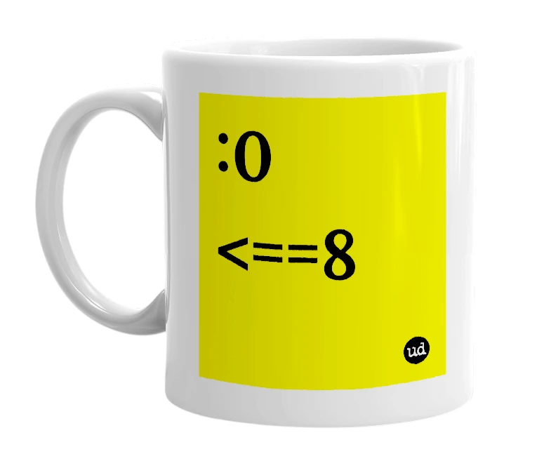 White mug with ':0 <==8' in bold black letters