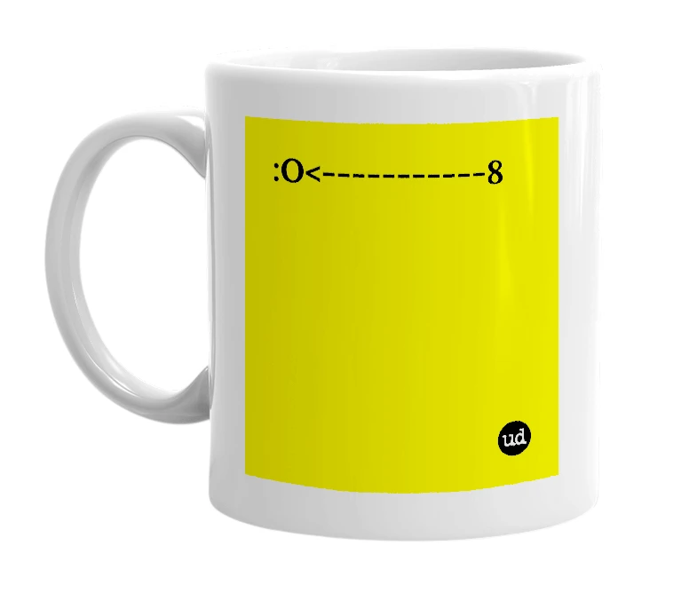 White mug with ':O<-----------8' in bold black letters