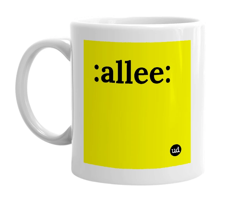 White mug with ':allee:' in bold black letters