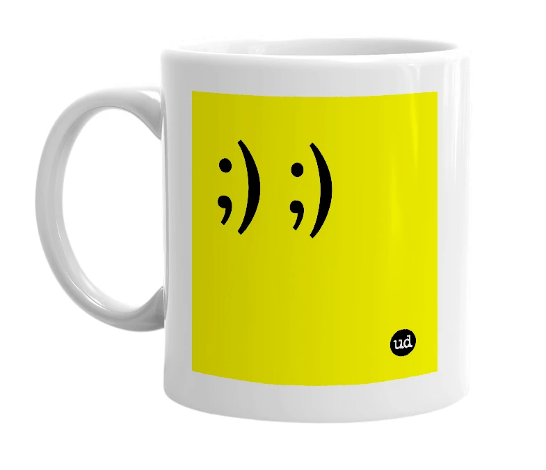 White mug with ';) ;)' in bold black letters