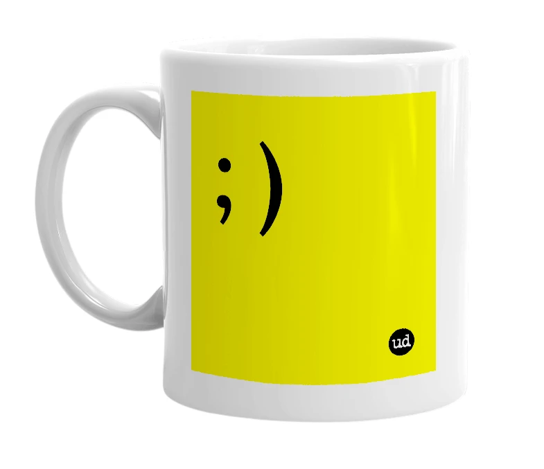 White mug with '; )' in bold black letters