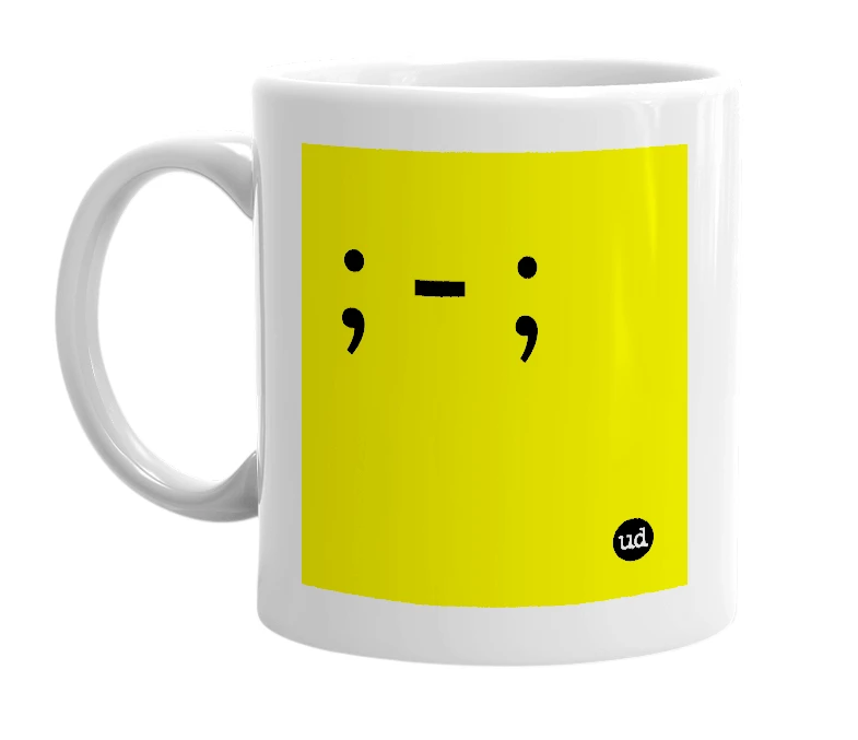 White mug with '; - ;' in bold black letters