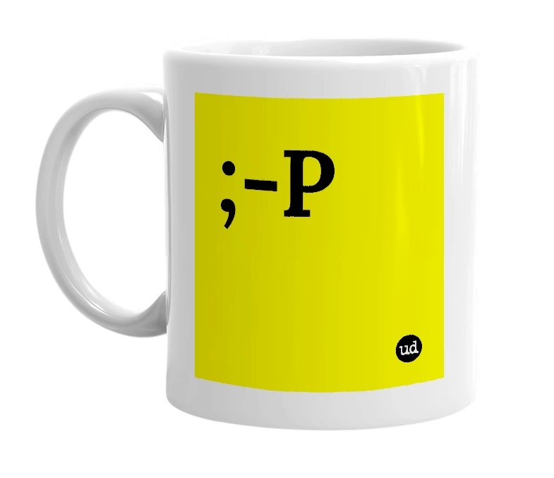 White mug with ';-P' in bold black letters