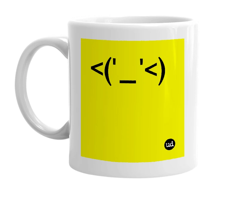 White mug with '<('_'<)' in bold black letters