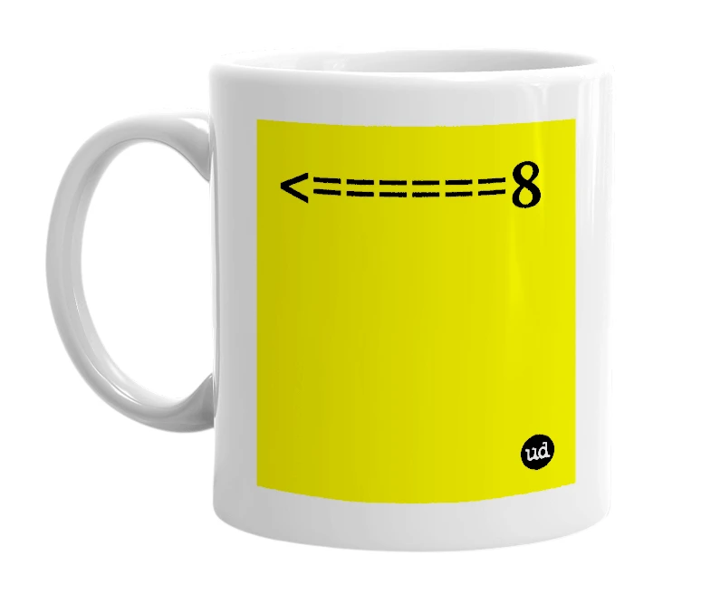 White mug with '<======8' in bold black letters