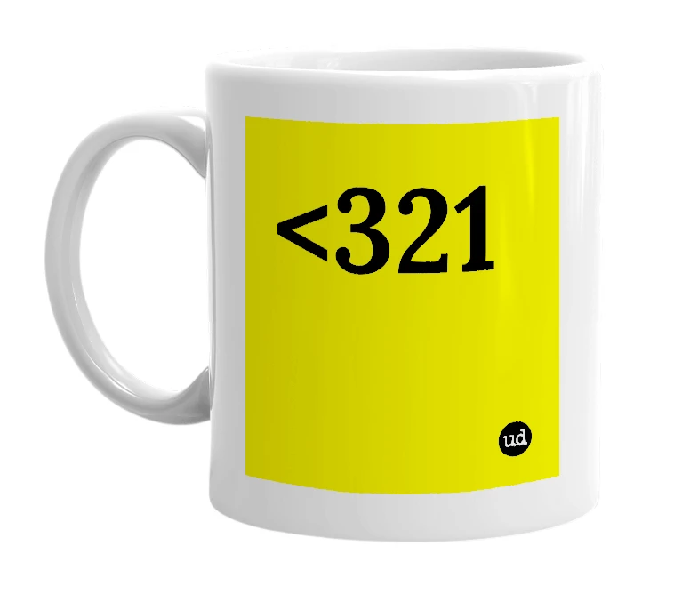 White mug with '<321' in bold black letters