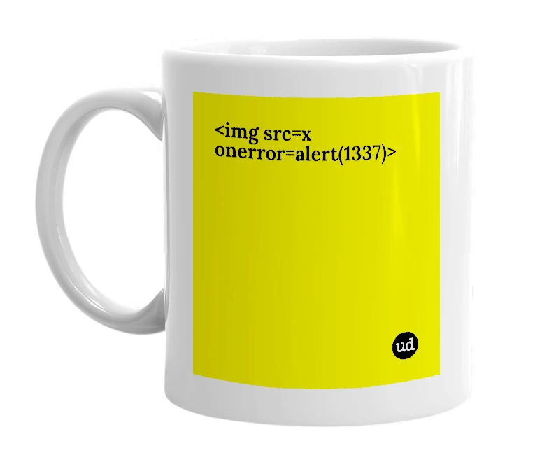 White mug with '<img src=x onerror=alert(1337)>' in bold black letters