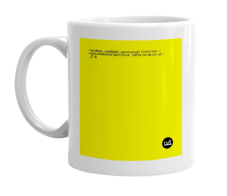 White mug with '<zxcvbnm,./asdfghjkl;'\qwertyuiop[]`1234567890-=!>QAZ@WSX#EDC$RFV%TGB^YHN&UJM*IK<(OL>)P:?_{"+}|' in bold black letters