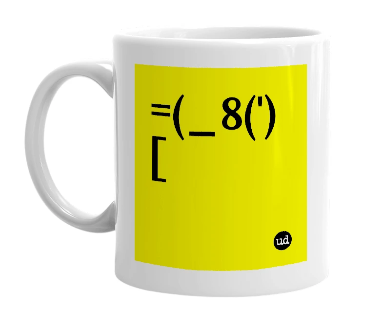 White mug with '=(_8(')[' in bold black letters