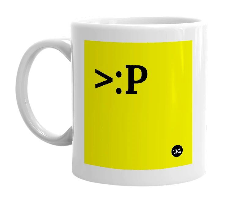 White mug with '>:P' in bold black letters