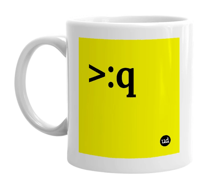 White mug with '>:q' in bold black letters