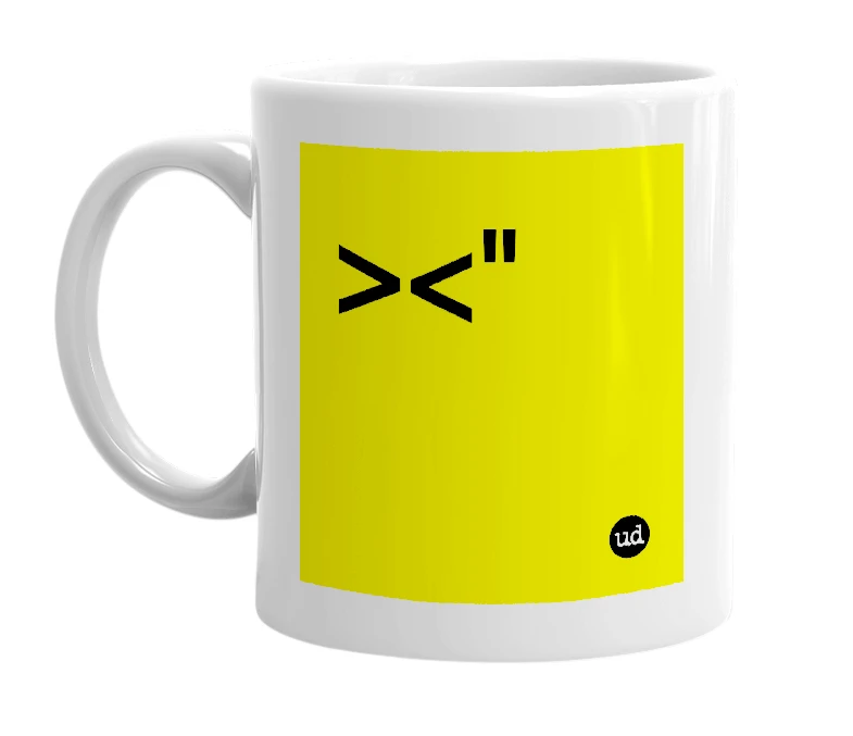 White mug with '><"' in bold black letters