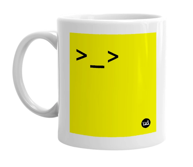 White mug with '>_>' in bold black letters