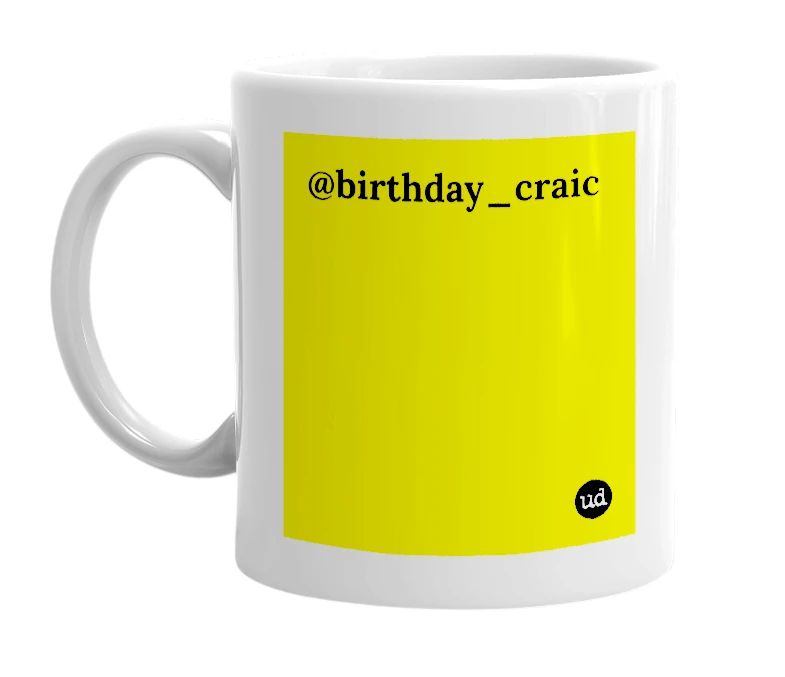 White mug with '@birthday_craic' in bold black letters
