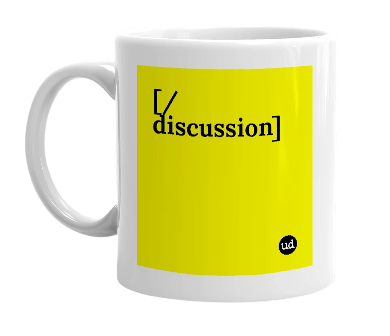 White mug with '[/discussion]' in bold black letters