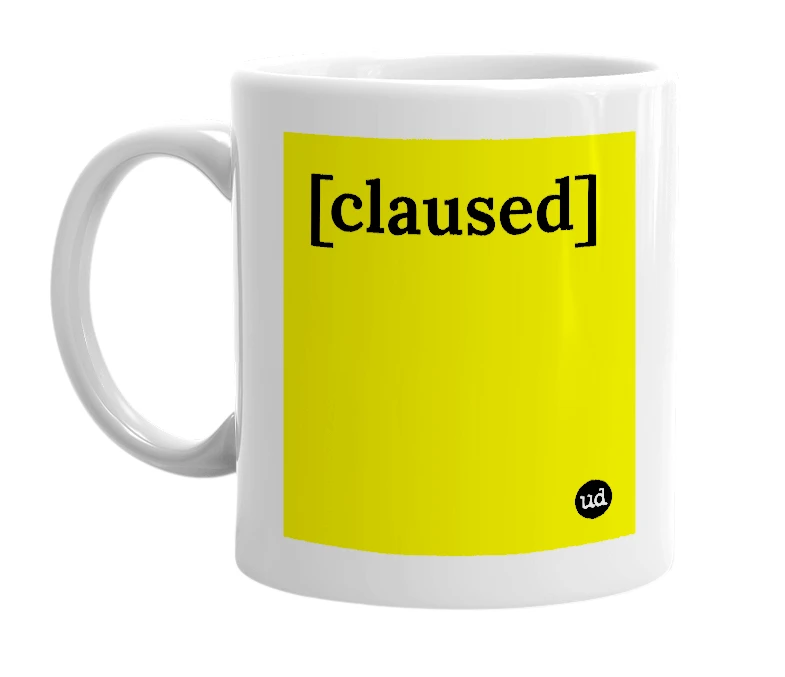 White mug with '[claused]' in bold black letters
