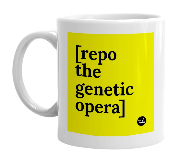 White mug with '[repo the genetic opera]' in bold black letters