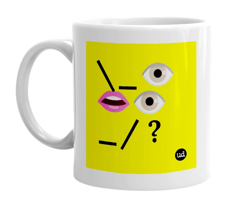 White mug with '\_👁️👄👁️_/ ?' in bold black letters