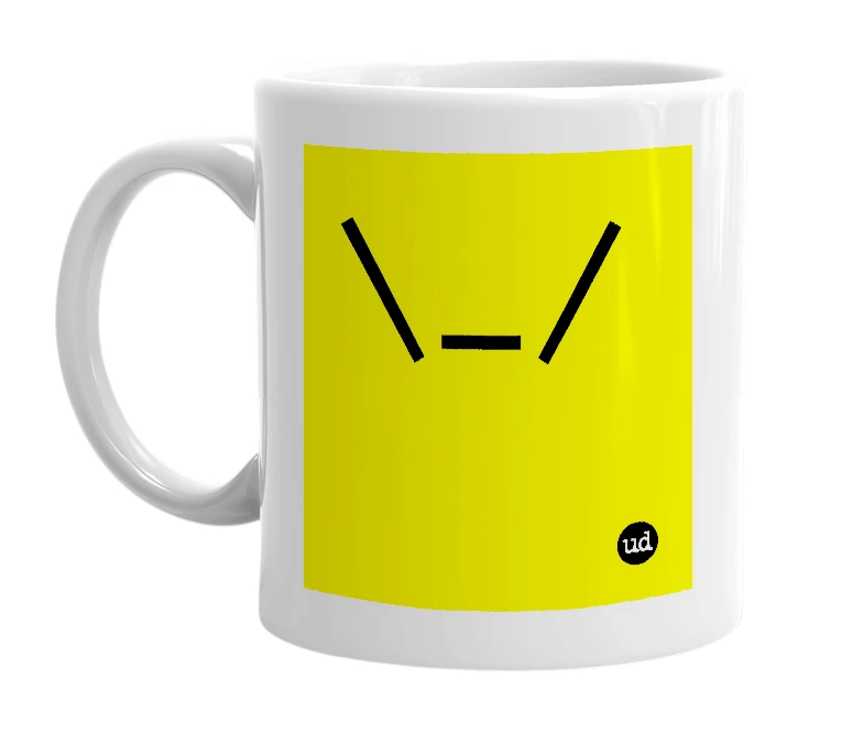 White mug with '\_/' in bold black letters