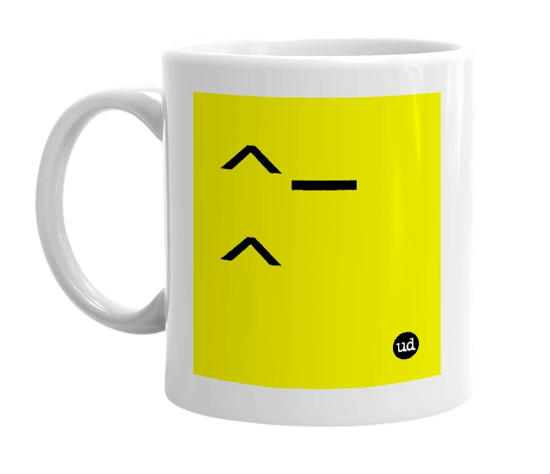 White mug with '^—^' in bold black letters