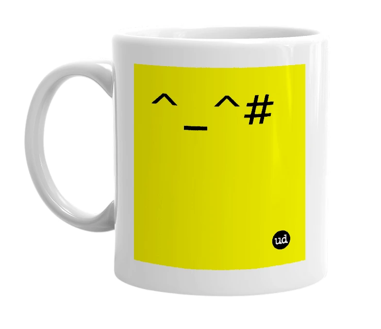 White mug with '^_^#' in bold black letters