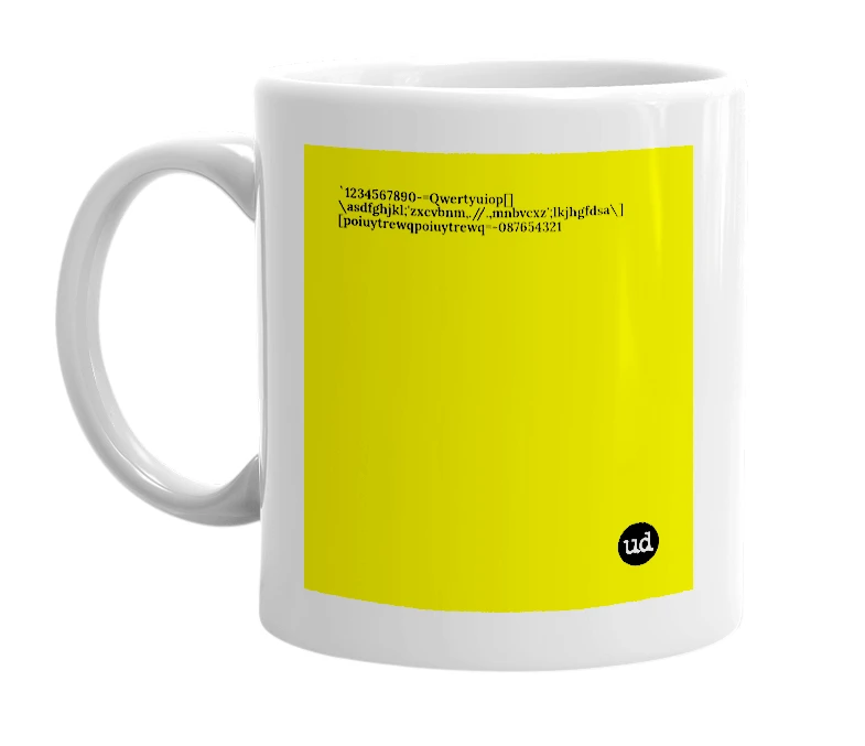 White mug with '`1234567890-=Qwertyuiop[]\asdfghjkl;'zxcvbnm,.//.,mnbvcxz';lkjhgfdsa\][poiuytrewqpoiuytrewq=-087654321' in bold black letters