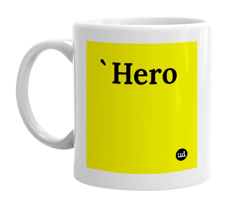 White mug with '`Hero' in bold black letters