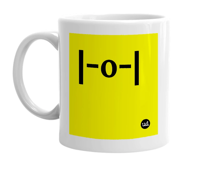 White mug with '|-o-|' in bold black letters