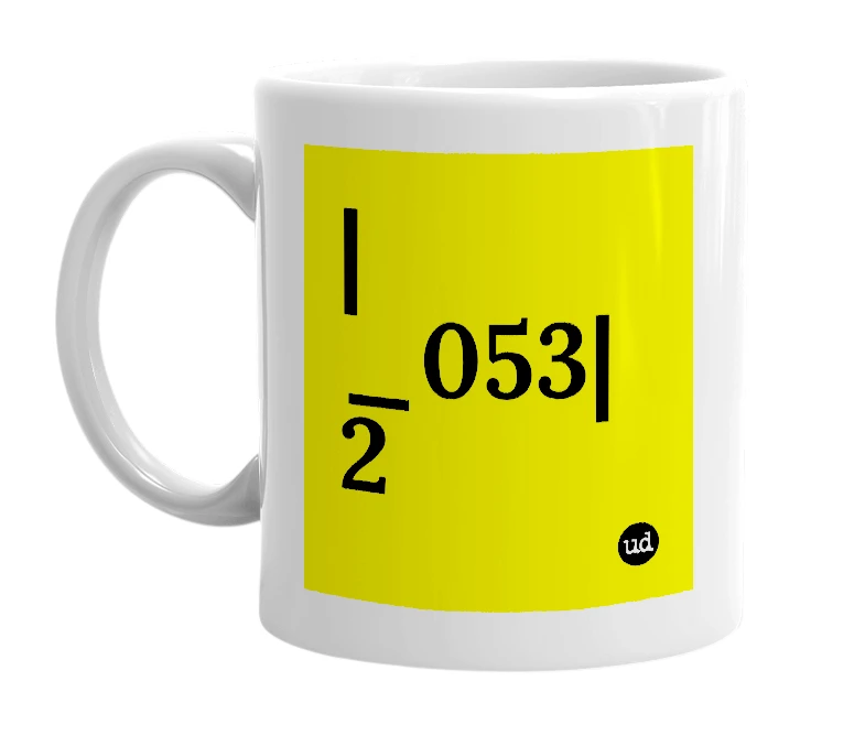 White mug with '|_053|2' in bold black letters