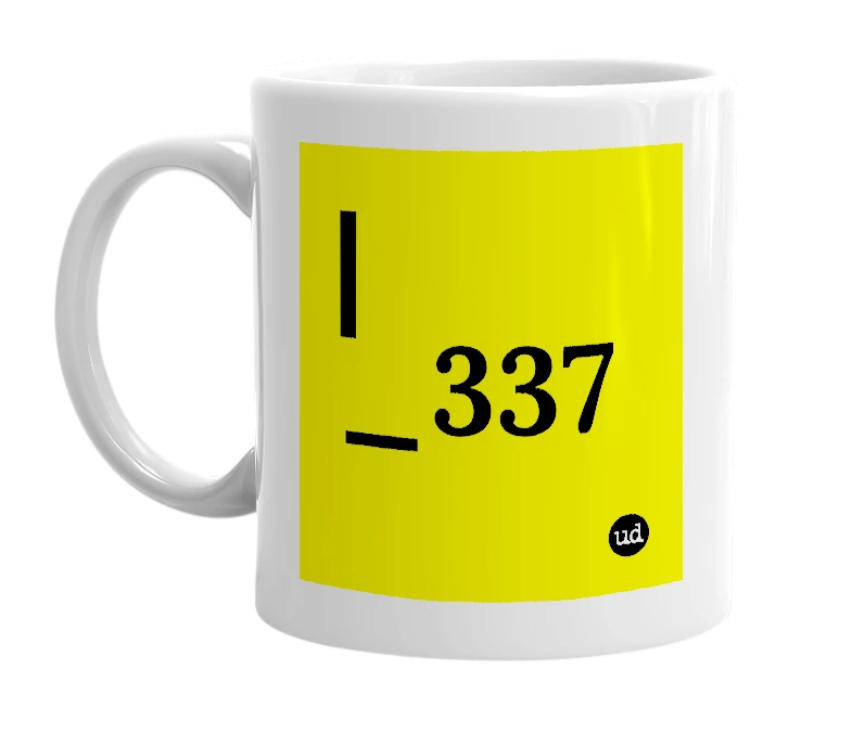 White mug with '|_337' in bold black letters