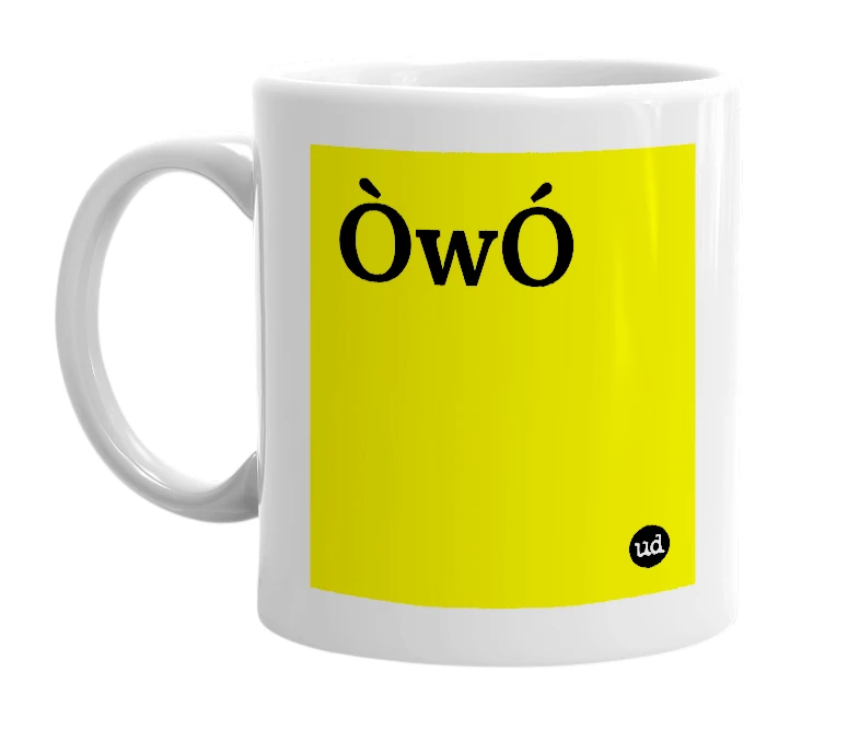 White mug with 'ÒwÓ' in bold black letters