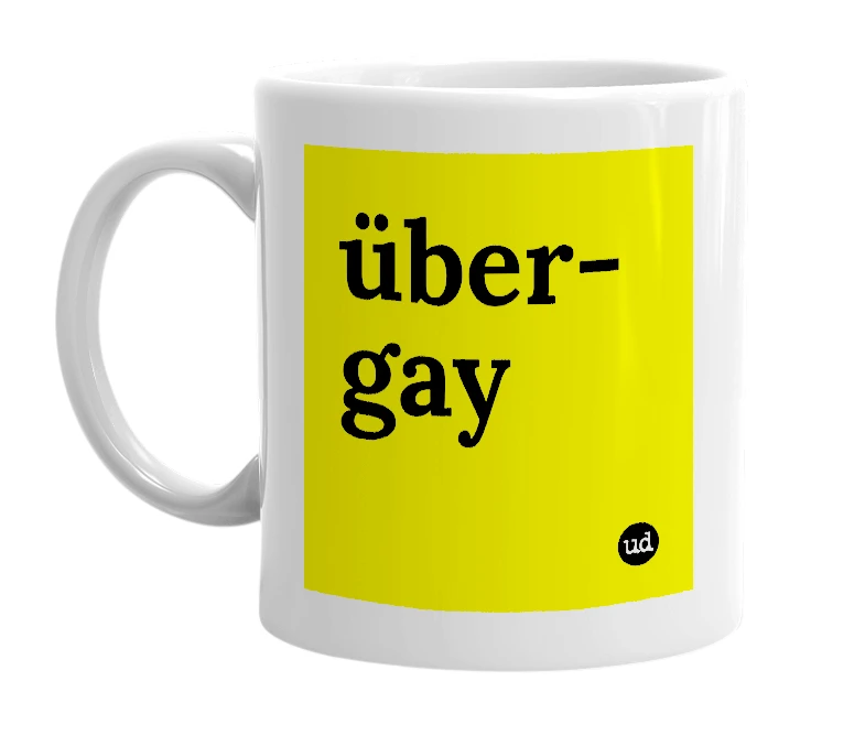 White mug with 'über-gay' in bold black letters