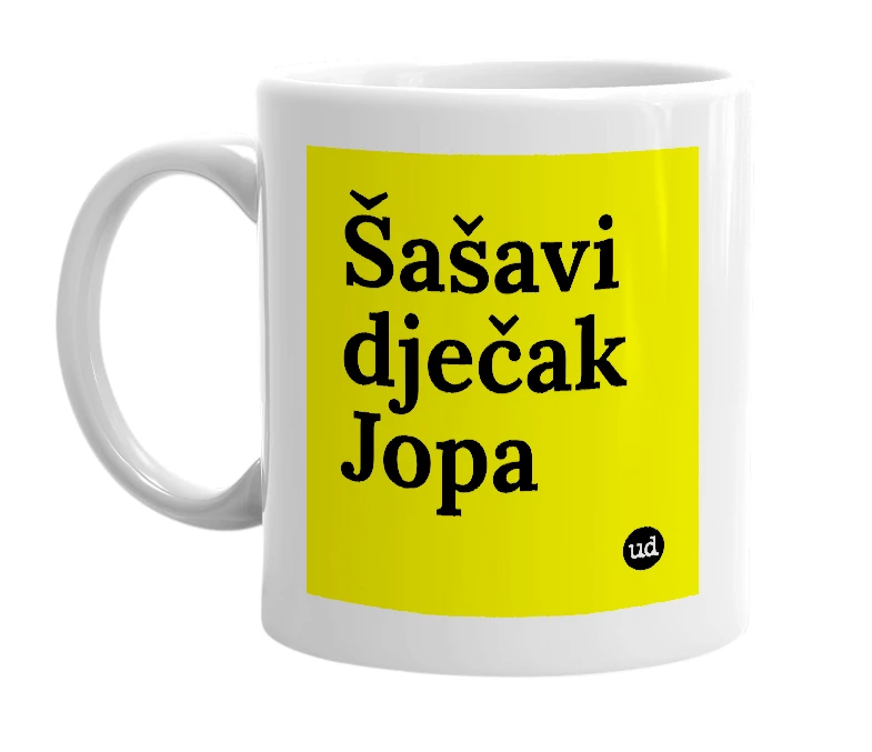 White mug with 'Šašavi dječak Jopa' in bold black letters