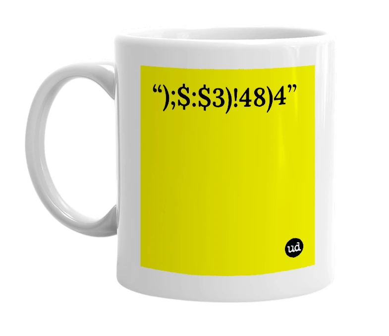 White mug with '“);$:$3)!48)4”' in bold black letters