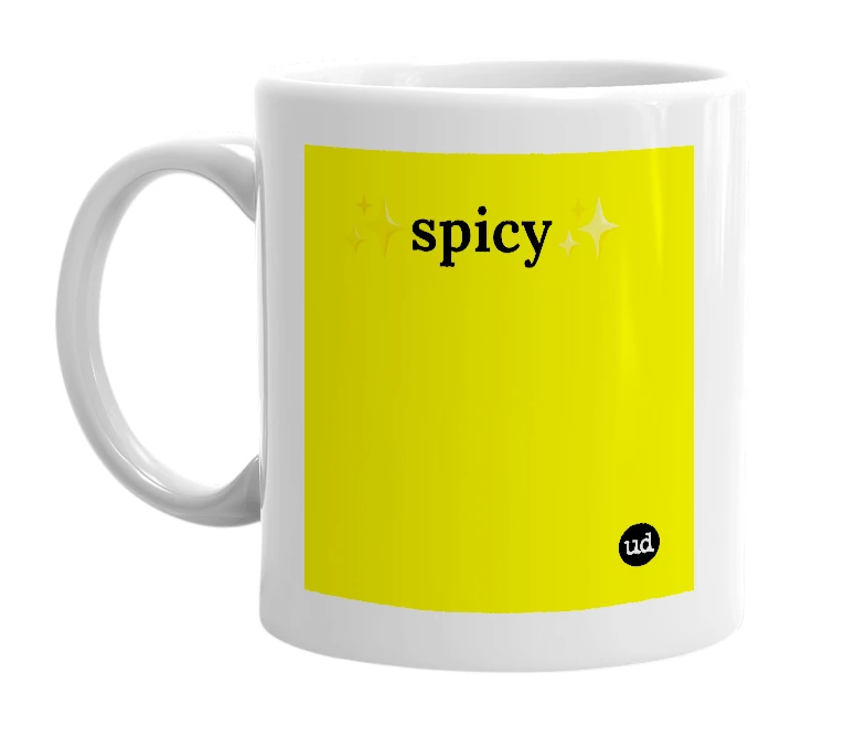 White mug with '✨spicy✨' in bold black letters