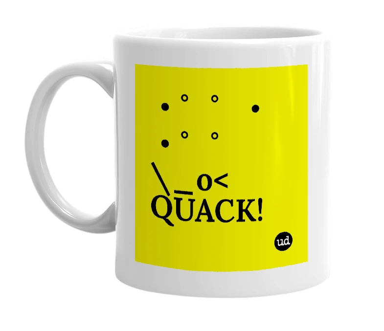 White mug with '・゜゜・  ・゜゜\_o< QUACK!' in bold black letters